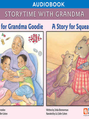 cover image of Storytime with Grandma (A Gift for Grandma Goodie and a Story for Squeakins)